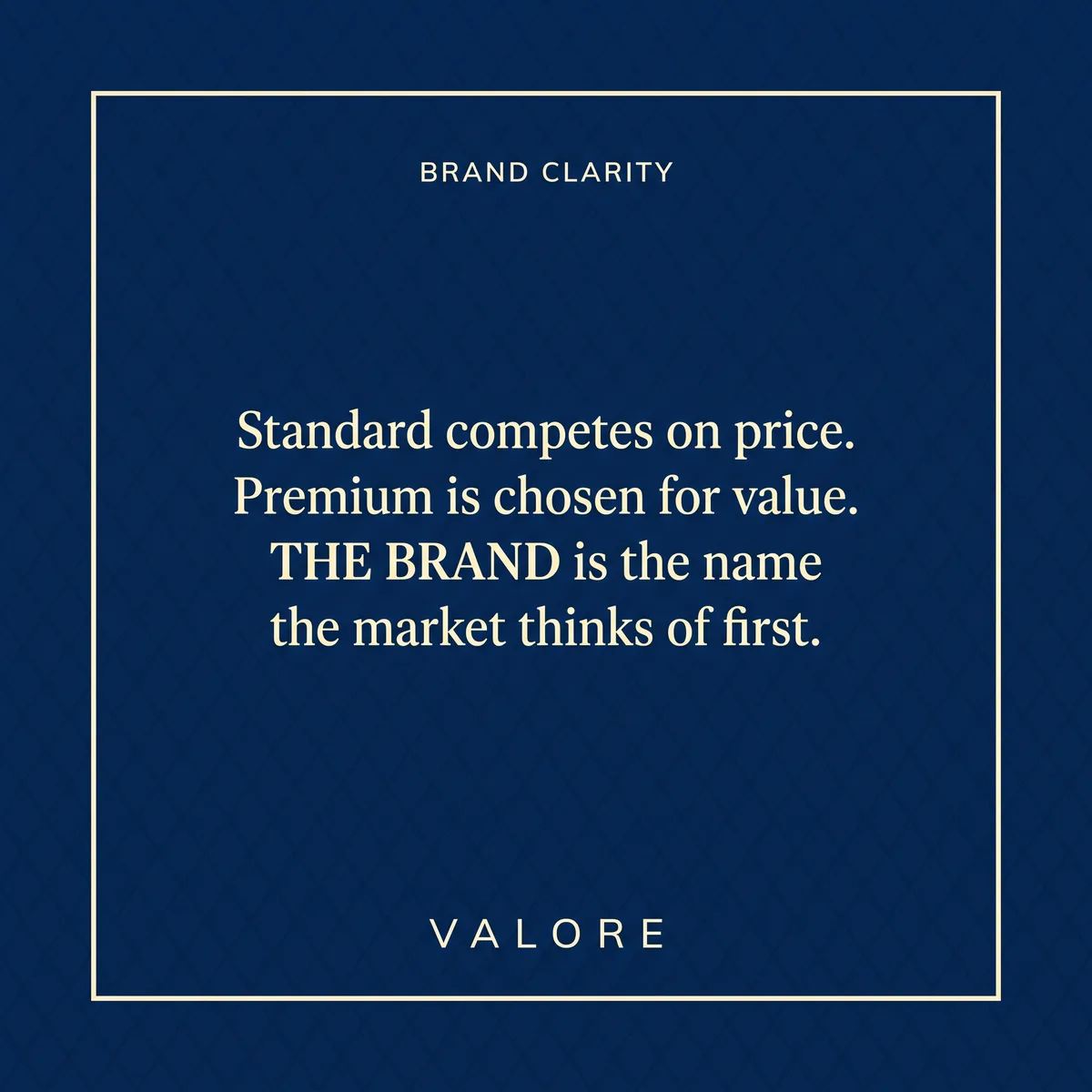 A navy Valore graphic on brand clarity, the name the market thinks of first